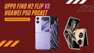 Oppo Find N2 Flip vs Huawei P50 Pocket FULL COMPARISON [upl. by Eidson]