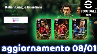 EFOOTBALL 2024  AGGIORNAMENTO 0801 LEGGENDE DIFENSIVE DELLA SERIE A BOOSTATE🔥 2 GIRI GRATIS E 🧐 [upl. by Karlee]