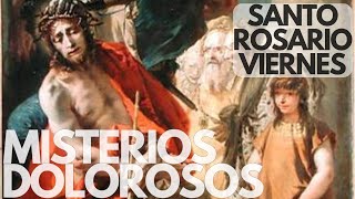 ROSARIO VIERNES 22 DE NOVIEMBRE 2024 🌹 MISTERIOS DOLOROSOS🌷SIN ANUNCIOS INTERMEDIOS Y CON IMAGENES [upl. by Thorin]