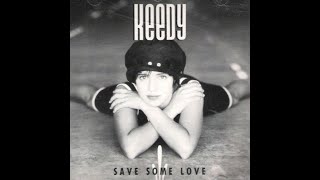 KEEDY  Save Some Love 1991 [upl. by Migeon]