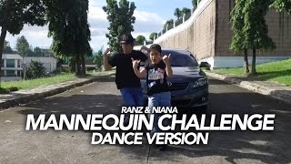 Mannequin Challenge Dance Version  Ranz and Niana [upl. by Nydia]