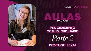 Procedimento comum ordinário  parte 2  processo penal [upl. by Ayomat]