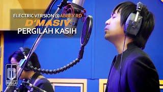 DMASIV  Pergilah Kasih Electric Version ABBEY RD [upl. by Tisbee]