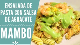 Ensalada de pasta con salsa de aguacate en Mambo  RECETAS MAMBO CECOTEC [upl. by Ocramed32]