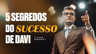 Aprenda com Davi 5 Passos Poderosos Para o Sucesso  Tiago Brunet [upl. by Aenitsirhc]