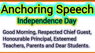 Anchoring Speech for Independence Day by Teacher in English Anchoring Script for 15th August No 2 [upl. by Calvina]