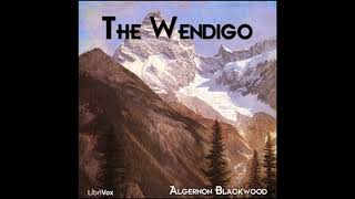 The Wendigo Parts 45 [upl. by Godrich390]