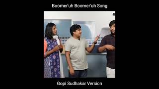 Boomeruh Boomeruh Song  Sudhakar Version  parithabangal gopisudhakar gosuvlogs gosu boomer [upl. by Lleder]