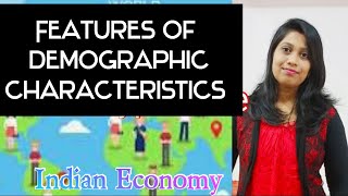 FEATURES OF DEMOGRAPHY II Features and broad demographic Characteristics Indian EconomyOdia Guru [upl. by Imogene286]