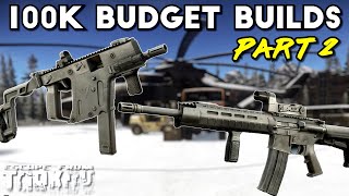 5 More Budget Weapons For 100K Roubles  Escape From Tarkov [upl. by Buff]