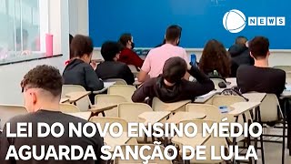 Novo Ensino Médio é aprovado na Câmara texto vai à sanção presidencial [upl. by Henleigh354]