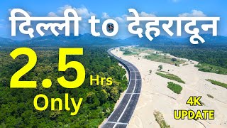 Delhi Dehradun Expressway  Dehradun Uttarakhand Full Update  rslive  4k [upl. by Dorree884]