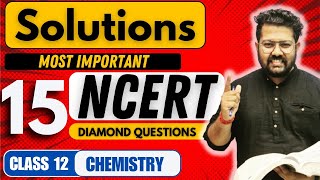 Class 12 Chemistry  Most Important NCERT Questions of Solutions  Diamond Questions [upl. by Player]