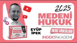 542025 MEDENİ HUKUK Eşya Hukuku XVI Sınırlı Ayni Haklar  İrtifak İntifa Sükna Dr Eyüp İPEK [upl. by Ha]