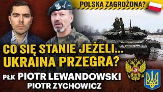 Wojna Rosja  NATO Upadek Ukrainy czy Putin zaatakuje kolejne kraje  płk Lewandowski i Zychowicz [upl. by Oglesby]