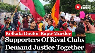 Supporters Of Two Biggest Rival Football Clubs Join Hands To Demand Justice For RG Kar Victim [upl. by Niryt362]