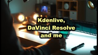 Kdenlive DaVinci Resolve and me [upl. by Milo418]