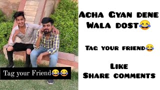 Hamesa Acha Gyan Dene Wala Dost😂  Tag Your Friend  Dushyantkukreja shorts [upl. by Coleen]