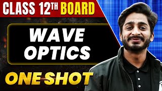 WAVE OPTICS in 1 Shot All Concept amp PYQs Covered  Class 12th Boards  NCERT [upl. by Rodd]