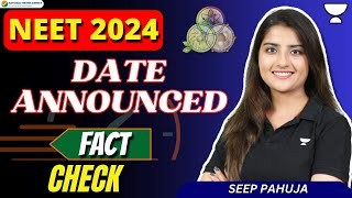 NEET 2024 Date Announced  Fact Check  Seep Pahuja [upl. by Adnulahs]