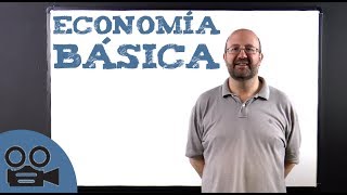 Economía básica para PRINCIPIANTES [upl. by Idid]