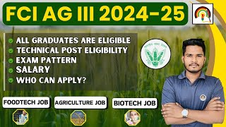 FCI AG III RECRUITMENT 202425  FCI ASSISTANT Exam Eligibility  FCI Exam Detailed Information [upl. by Itirp]