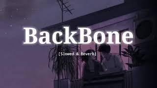 BackBone  Slowed amp Reverb  Harrdy Sandhu [upl. by Artsa]