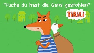 Fuchs du hast die Gans gestohlen  TiRiLi  Kinderlieder zum Mitsingen [upl. by Amelie]