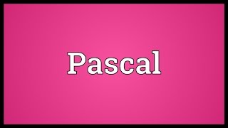 Pascal Meaning [upl. by Asilenna586]