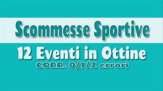 SCOMMESSE SPORTIVE  SISTEMA PER 12 EVENTI [upl. by Proud]