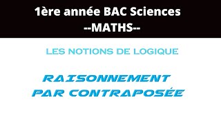 RAISONNEMENT PAR CONTRAPOSÉE EXERCICES À FAIRE [upl. by Pasahow278]