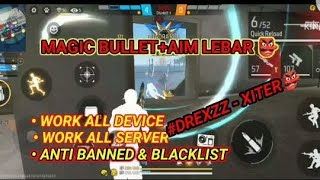 SCRIPT FF TERBARU  MAGIC BULLET FF ANTI BANNED BLACKLISTNO SURCIN COCOK BUAT ISIAN FPT [upl. by Ykciv]