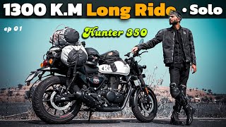 MY FIRST SOLO 1300 km LONG RIDE ON HUNTER 350 🔥 [upl. by Raval]