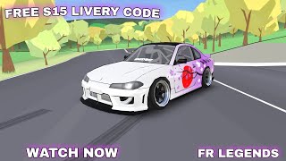 Free S15 Livery CodeFr LegendsKiyoshiKawaii YT [upl. by Ayotel898]