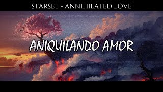 Starset  Annihilated Love Sub Español [upl. by Ahsiener]