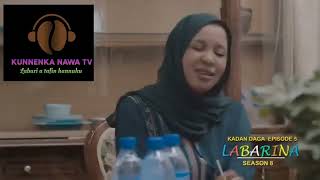 KADAN DAGA EPISODE 5 LABARINA NA WANNAN SATIN [upl. by Enyehc4]