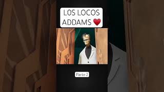 L0S LOCOS ADDAMS [upl. by Shermie]