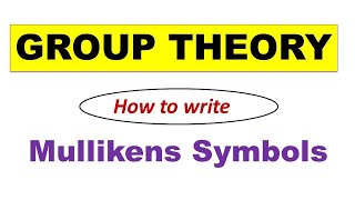 Group Theory Mulliken symbols [upl. by Werbel]