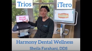 Trios VS iTero Dental Scanner by Sheila Farahani Harmony Dental Wellness [upl. by Sanfourd]