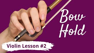 FREE Violin Lesson 2 for Beginners  BOW HOLD [upl. by Eniretac127]