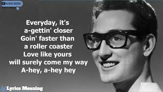 Buddy Holly  Everyday  Lyrics Meaning [upl. by Elbas]