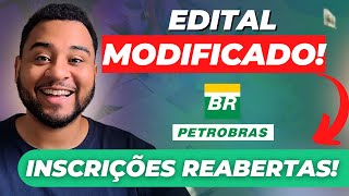 🚨INSCRIÇÕES REABERTAS Concurso Petrobras 2024 Muda Edital e Locais de prova  Entenda o que mudou [upl. by Nnylanna]