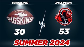 PIGSKINS VS REAPERS  Summer 24  Los Angeles  North Conference  Week 4 [upl. by Neenad171]