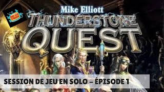 Session de jeu solo de Thunderstone Quest Barricades  Épisode 1 [upl. by Savil]