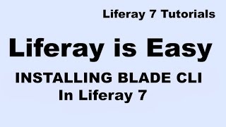 Liferay Tutorial 17  How to install Blade CLI in Liferay 7Liferay DXP [upl. by Eneleahs]