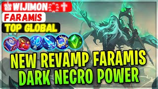 New Revamp Faramis With Dark Necro Revamped Skin  Top Global Faramis  ♚Wijimon҉ ✟  Mobile Legends [upl. by Xuerd]