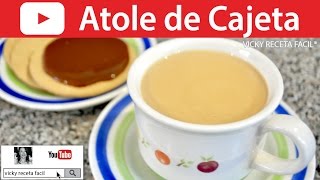 CÓMO HACER ATOLE DE CAJETA  Vicky Receta Facil [upl. by Avuha]