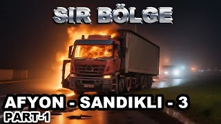 SIR BÖLGE AFYON  SANDIKLI DOSYASI 3BÖLÜM PART 1 [upl. by Esyak]