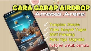 CARA GARAP AIRDROP AMATES ARENA UNTUK PEMULA [upl. by Davey]