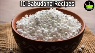 10 Sabudana Recipes  Sago Recipes  10 Sabbakki Recipes  Easy Sabudana Recipes Javvarisi Recipes [upl. by Nani]